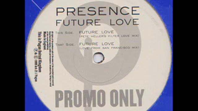 Presence - Future Love (Love from San Francisco Mix) (1999)