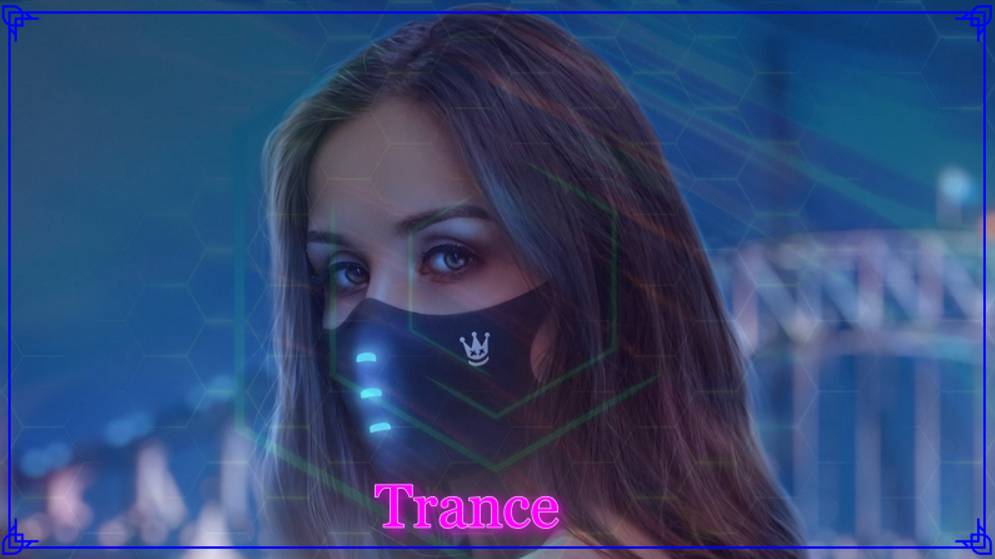 🎵Trance