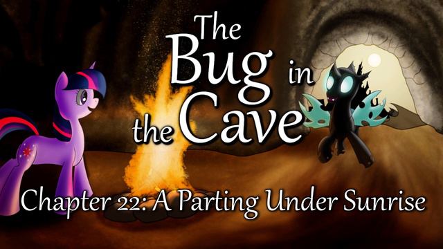 MLP Fanfiction Reading - The Bug in The Cave - Chapter 22