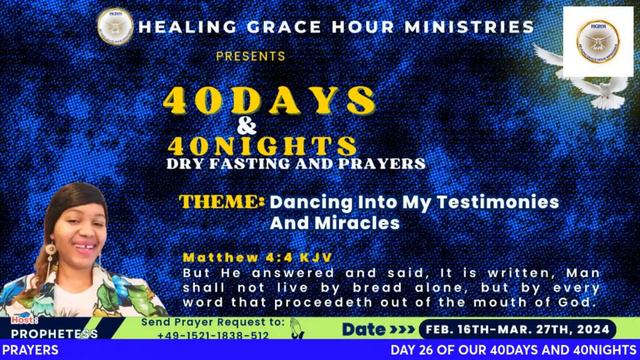 DAY 26 OF OUR 40DAYS AND 40NIGHTS DRY FASTING AND PRAYERS