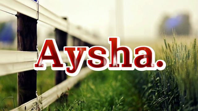 Aysha Name Status.