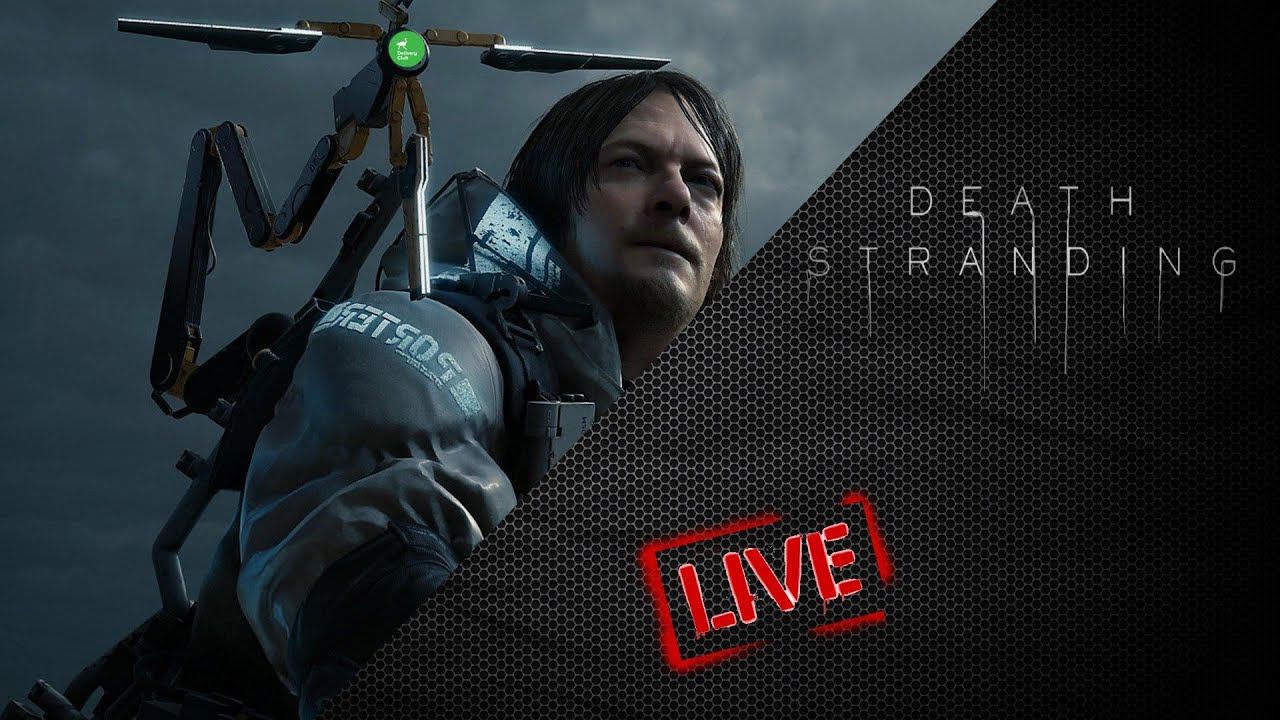 КУРЬЕРСКИЕ ПОХОЖДЕНИЯ #2 - Death Stranding