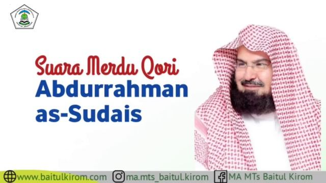 SUARA MERDU QORI - SYEKH ABDURRAHMAN AS-SUDAIS