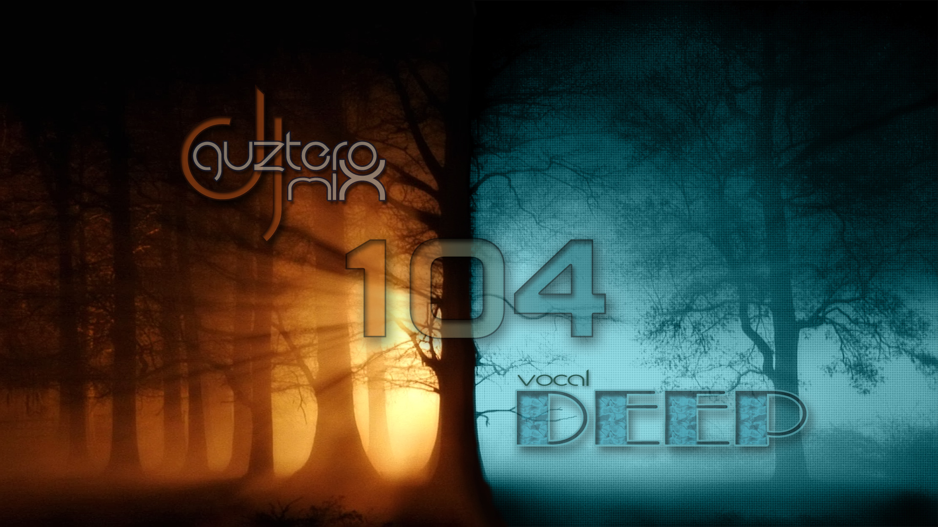 /Vocal Deep House/Dj Guztero - MIX 104 Deep Song