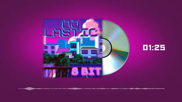 DJ Lastic - 8 Bit