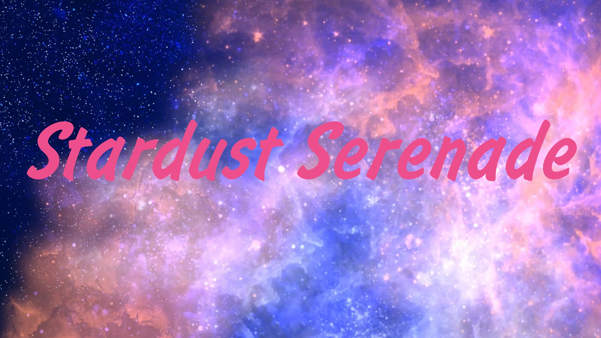 (달의 별)  lunar stars (스타더스트 세레나데 ) 
"Stardust Serenade"