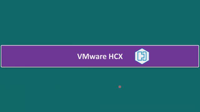 Exploring VMware HCX - Key Capabilities, Editions, and Real-world Use Cases