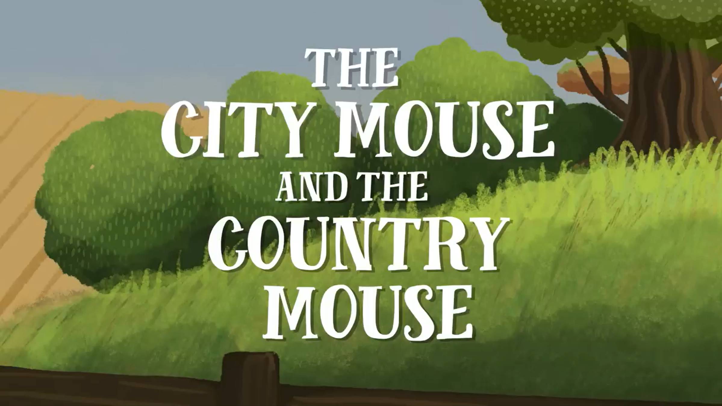 The City Mouse and the Country Mouse (UK English accent)