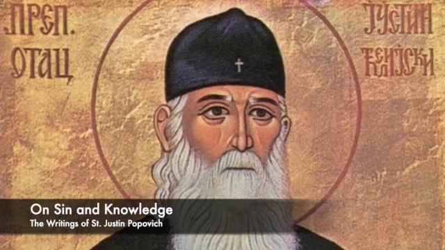 The Writings of St. Justin Popovich - Class 4: On Sin and Knowledge