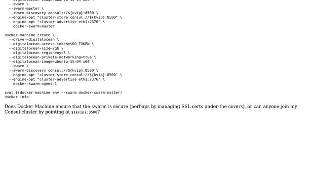 DevOps & SysAdmins: Docker Machine/Swarm with Consul -- secure by default? (2 Solutions!!)