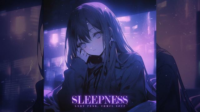 LXRY PXNK - Sleepness