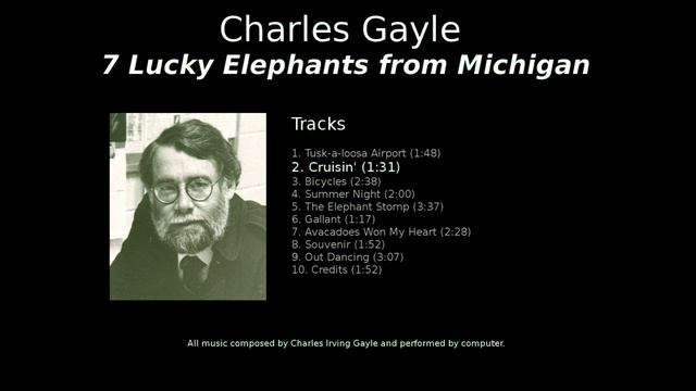 Charles Gayle - 2. Cruisin' - 7 Lucky Elephants from Michigan