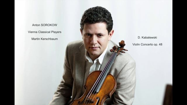 Anton Sorokow Plays Kabalevsky Violin Concerto Op. 48
