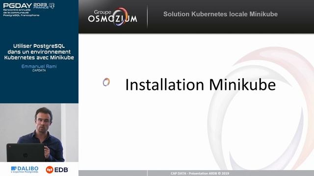 pgday.fr 2023 : Utiliser Postgres dans Kubernetes avec Minikube  - Emmanuel Rami   (CapData)
