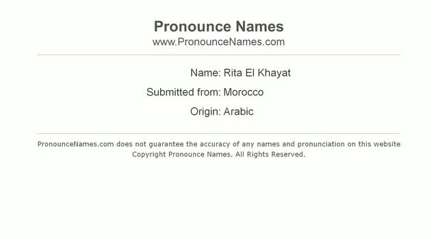 How to pronounce Rita El Khayat (Arabic/Morocco) - PronounceNames.com