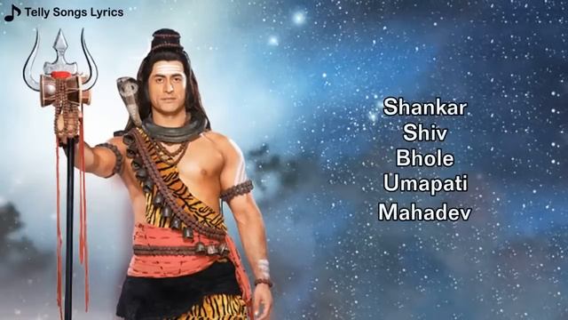 Shankar Shiv Bole Umapati Mahadev Song  Lyrical Video  Devon Ke Dev Mahadev