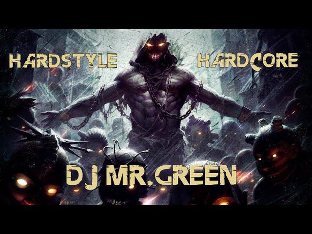 Dj Mr.Green - Hardstyle⁄Hardcore