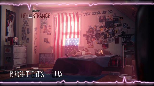 Bright Eyes - Lua [Life is Strange]