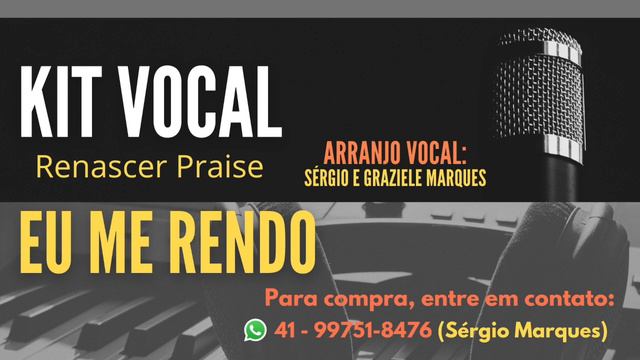 Kit de ensaio Vocal - Eu me rendo (renascer praise)
