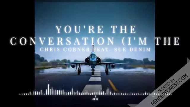 Chris Corner - You're The Conversation (I'm the game)