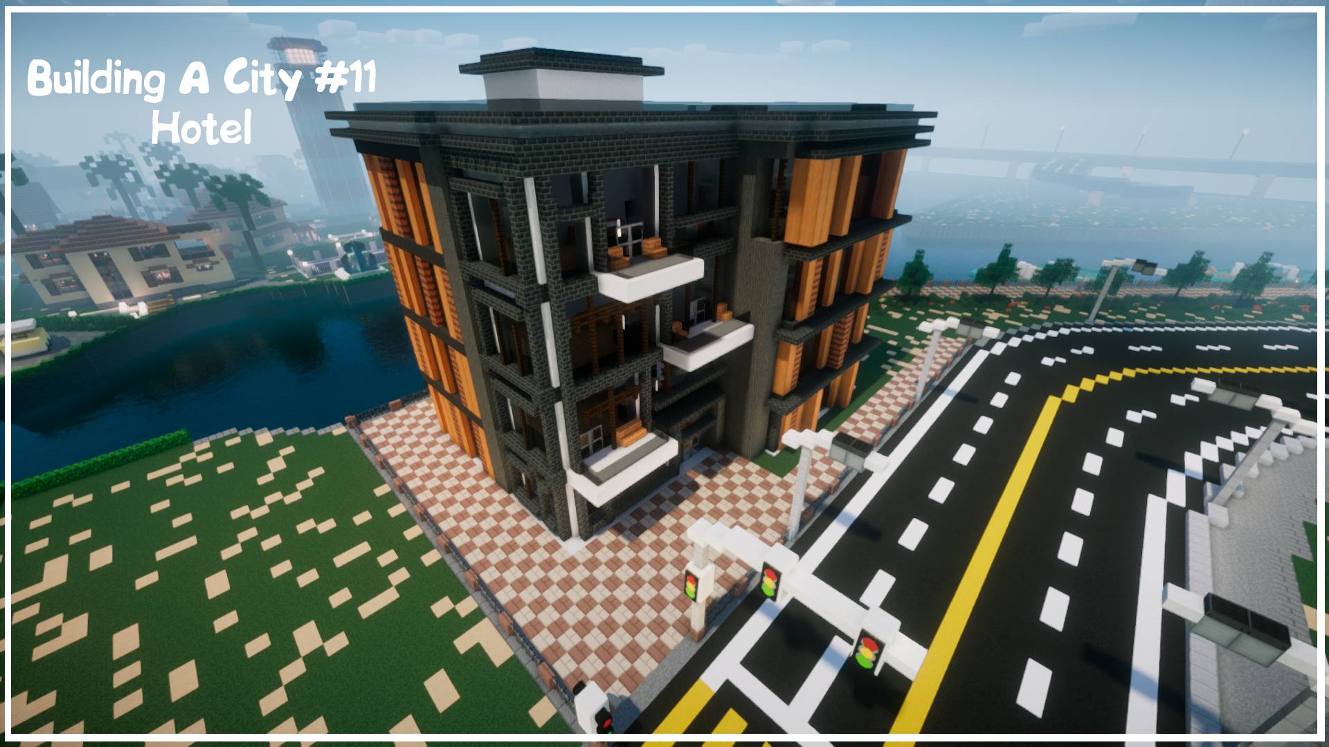 Building A City #11: Hotel