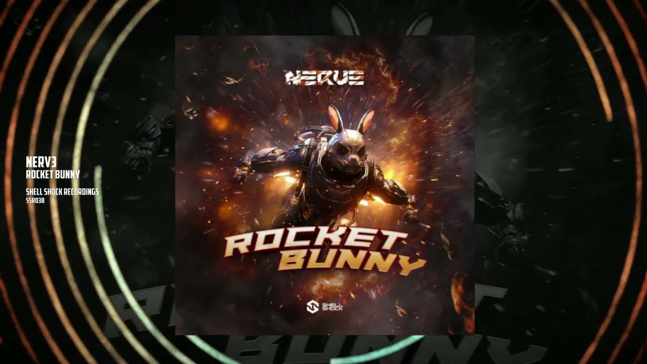 NERVƎ - Rocket Bunny [Shell Shock Recordings]