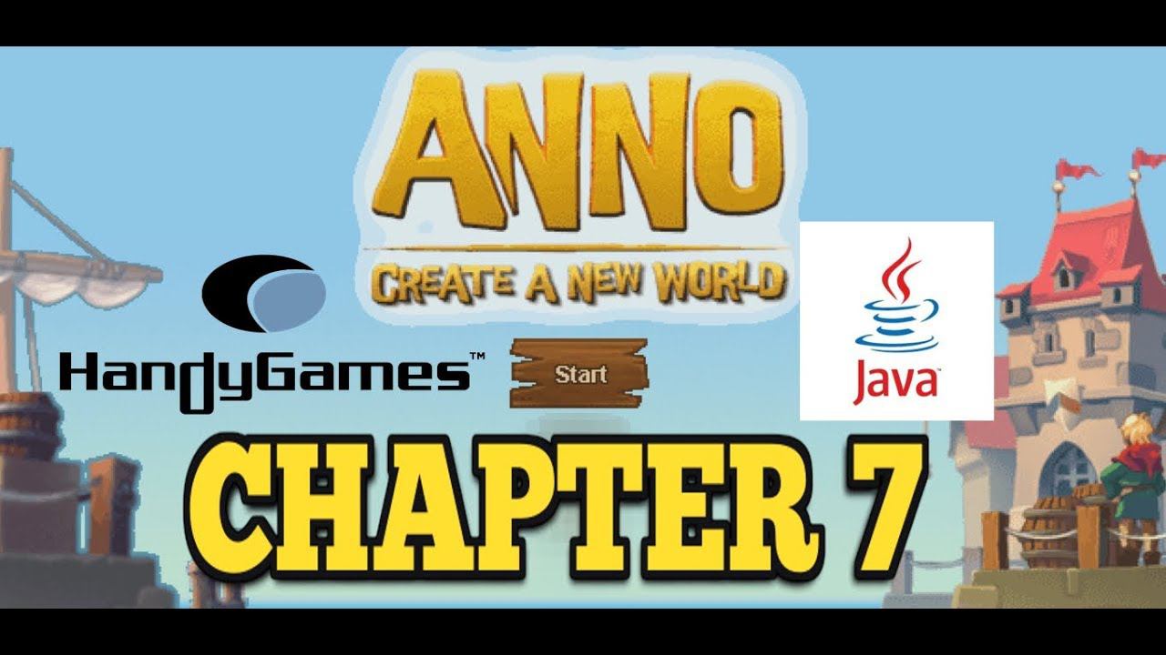 "ANNO: Create a New World" JAVA GAME (Handy-Games 2009 year) CHAPTER 7