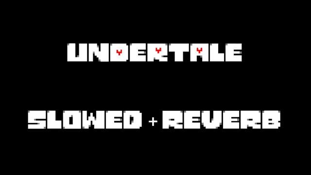 Undertale OST: 031 - Waterfall Slowed  Reverb