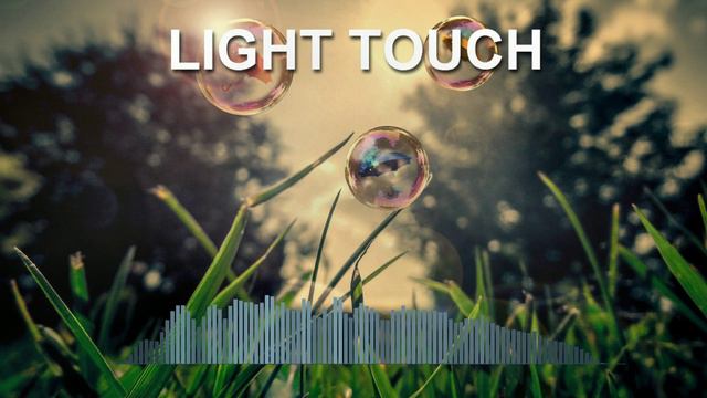 Light touch (Ambient Music)