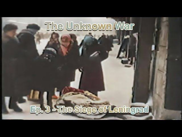 The Siege of Leningrad: The Unknown War, Episode 3