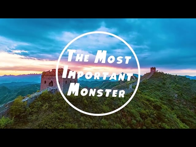 THE MOST IMPORTANT MONSTER