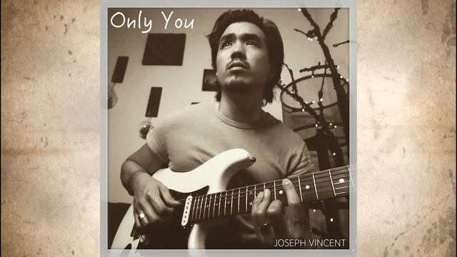 Joseph Vincent - Only You (Original Song) (Official Audio)