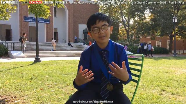 Aiman Honored At JHU CTY Talented Youth Grand Ceremony (Final Part) - What Is It All About?