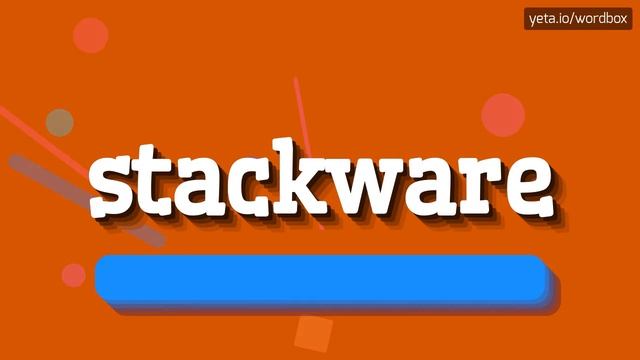 HOW TO SAY STACKWARE? #stackware