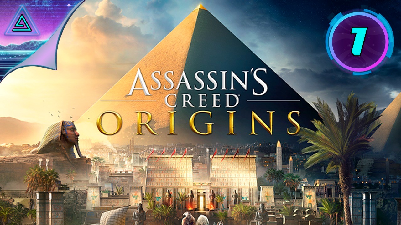Ассасин происхождение ► Assassin’s Creed Origins ◈ № 1