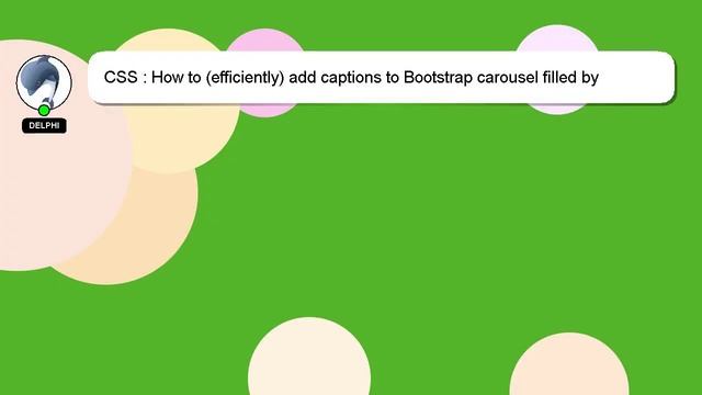 CSS : How to (efficiently) add captions to Bootstrap carousel filled by javascript