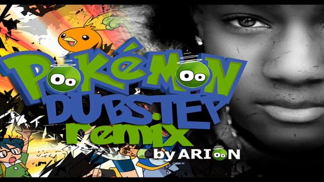 Smash! Dubstep Pokemon Remix  (feat. Arion)