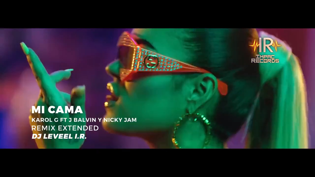 Mi Cama Remix (Intro & Outro) Karol G Ft J Balvin y Nicky Jam DJ Leveel IR..