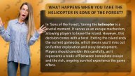 What happens when you take the helicopter in Sons of the Forest?
