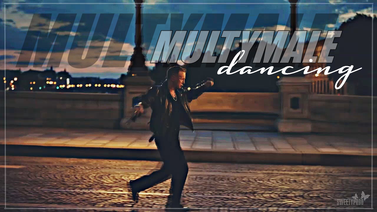 ▶ MultiMale || Dancing