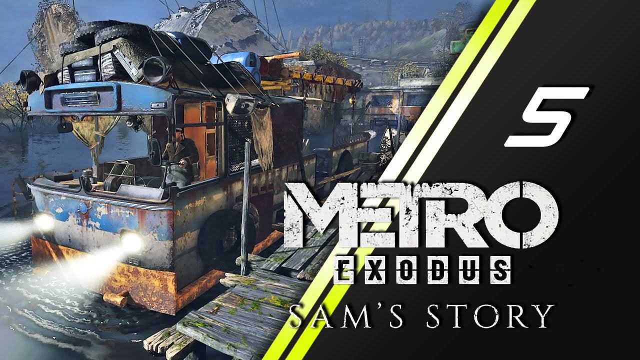 Metro Exodus История Сэма прохождение | 5