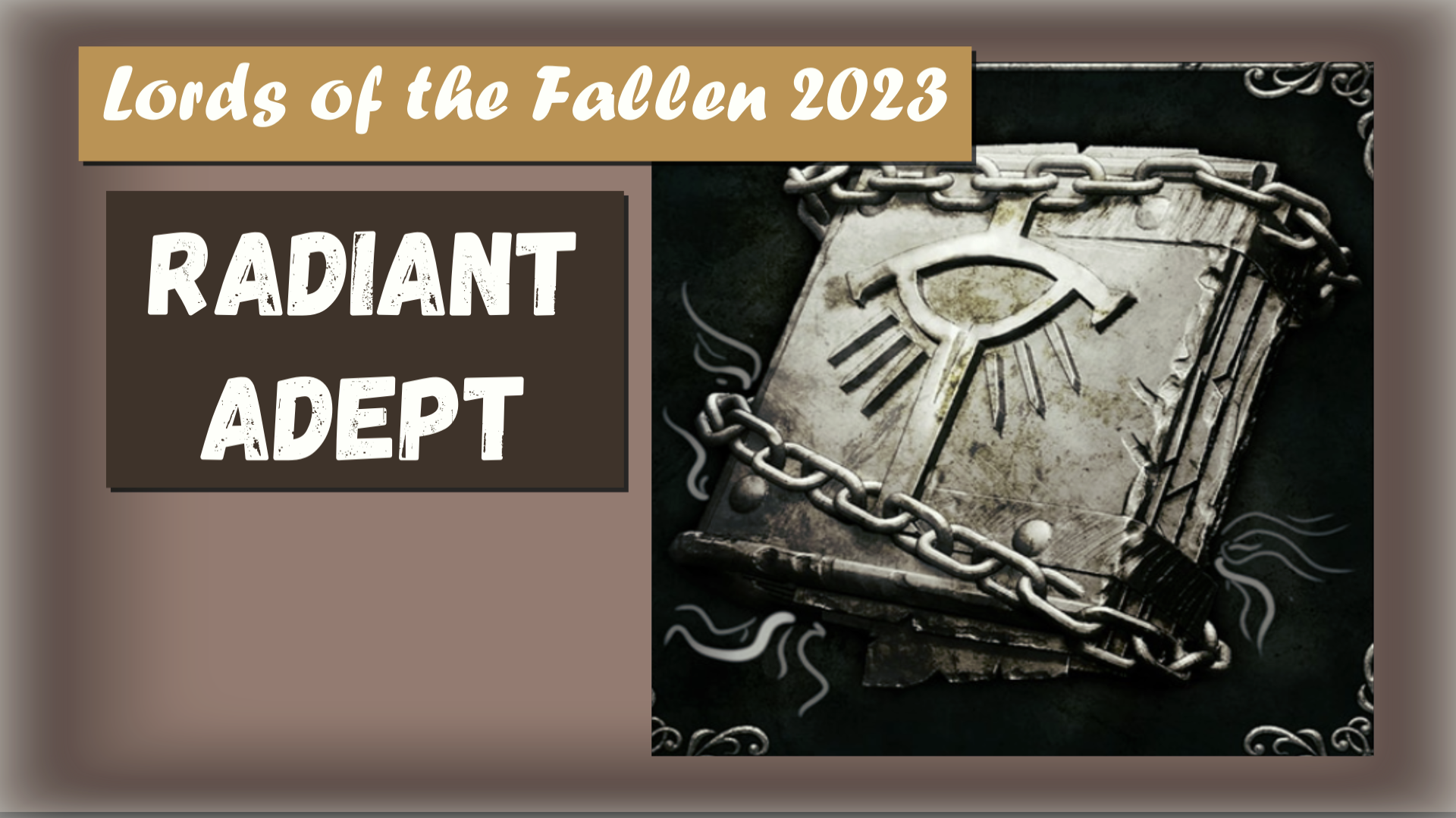 Lords of the Fallen 2023. Трофей " Radiant Adept" Соберите все заклинания "Сияние".