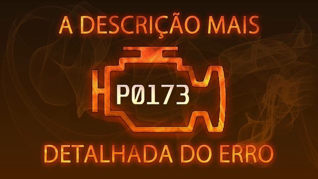 P0173 a descrição mais detalhada do erro
