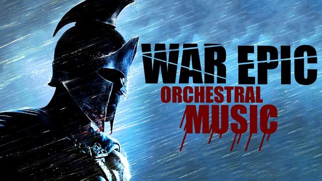 WAR EPIC MUSIC! Aggressive Orchestral Megamix! Empire of Blood and Power