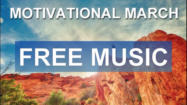 Motivational march (Free Music)