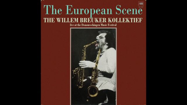 Willem Breuker Kollektief - The European Scene 1977 (Full Album)