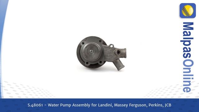 S.48061 - Water Pump Assembly  for Landini, Massey Ferguson, Perkins, JCB