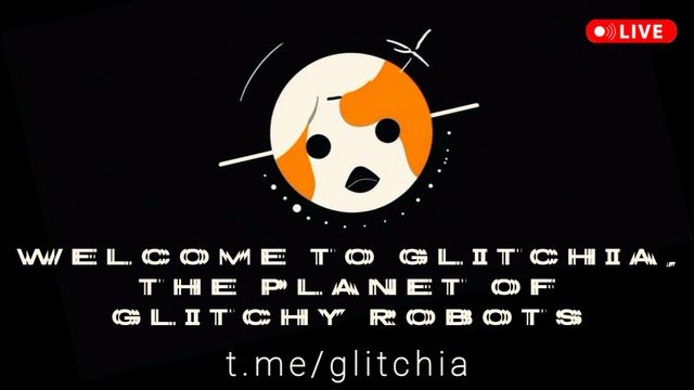 ГЛИЧИЯ - планета глючных роботов - GLITCHIA, THE PLANET OF GLITCHY ROBOTS