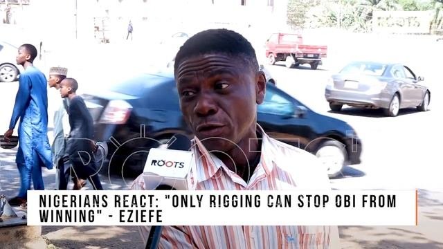 Nigerians React: Only Rigging can stop Obi from winning - Eziefe