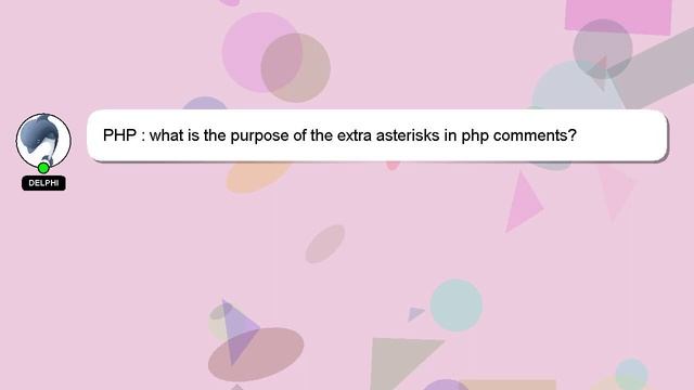 PHP : what is the purpose of the extra asterisks in php comments?